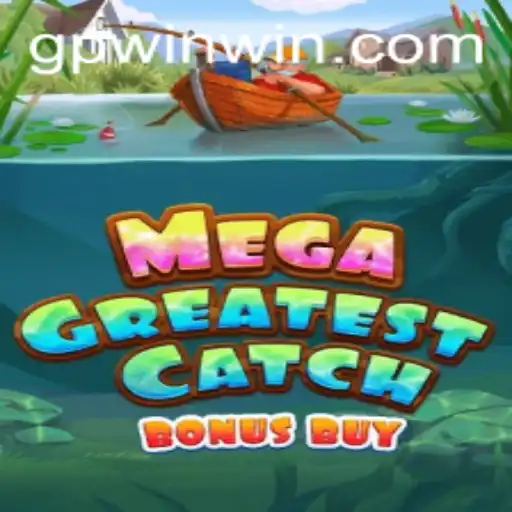 MegaGreatestCatchBonusBuy: An Immersive Fishing Adventure with Exciting Rewards