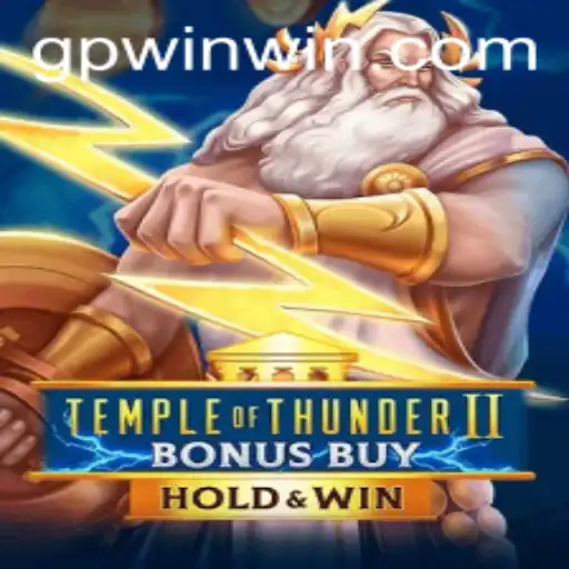 Temple of Thunder II Bonus Buy: A Journey into Ancient Legends with GPWIN.COM